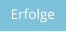 Erfolge
