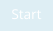 Start